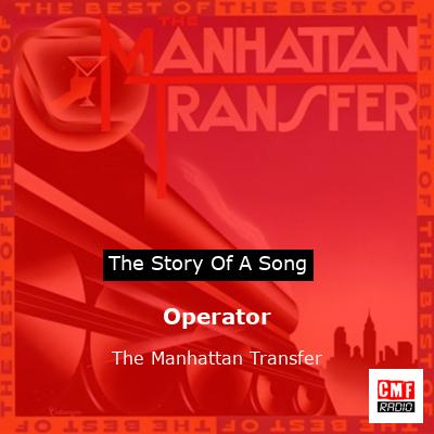 Operator – The Manhattan Transfer