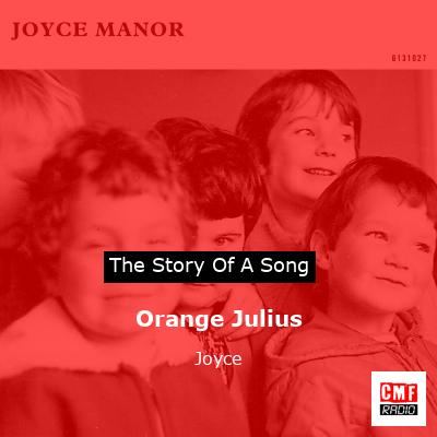Orange Julius – Joyce