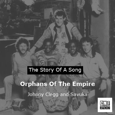 Orphans Of The Empire – Johnny Clegg and Savuka