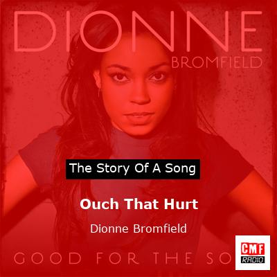 Ouch That Hurt – Dionne Bromfield