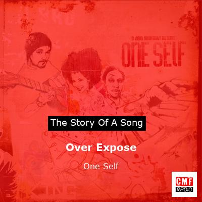 Over Expose – One Self