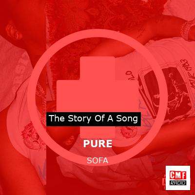 PURE – SOFA