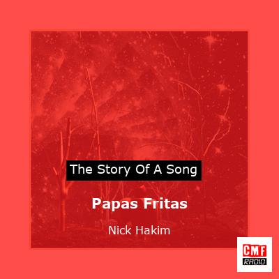 Papas Fritas – Nick Hakim