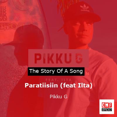 Paratiisiin (feat Ilta) – Pikku G