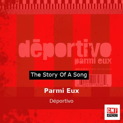 Parmi Eux – Déportivo