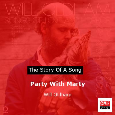 Party With Marty – Will Oldham