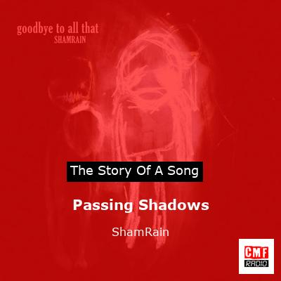 Passing Shadows – ShamRain