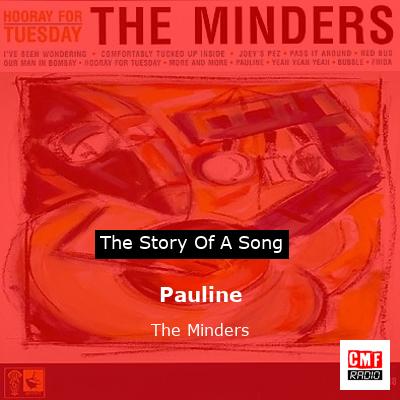Pauline – The Minders