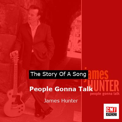 People Gonna Talk – James Hunter