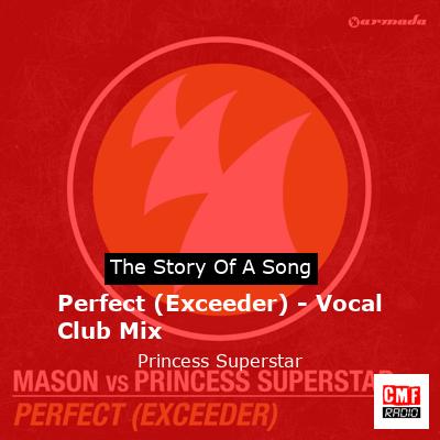 Perfect (Exceeder) – Vocal Club Mix – Princess Superstar