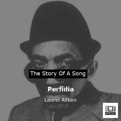 Perfidia – Laurel Aitken