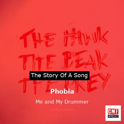 Phobia – Me and My Drummer
