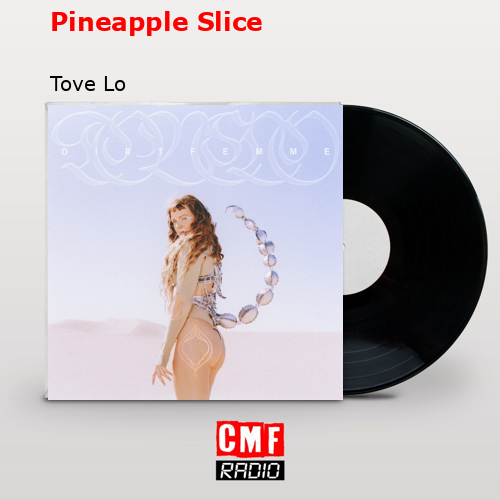 final cover Pineapple Slice Tove Lo