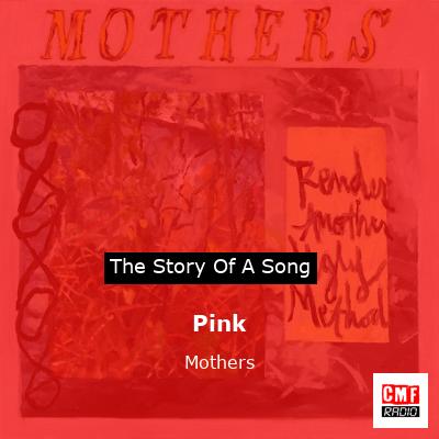 Pink – Mothers
