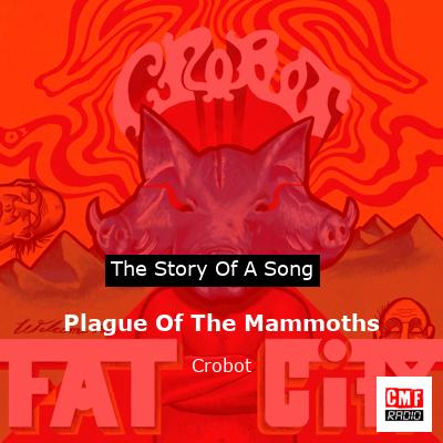 Plague Of The Mammoths – Crobot