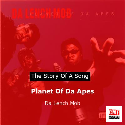 Planet Of Da Apes – Da Lench Mob