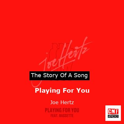 final cover Playing For You Joe Hertz