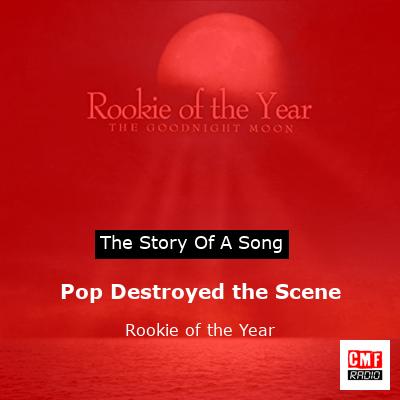 final cover Pop Destroyed the Scene Rookie of the Year