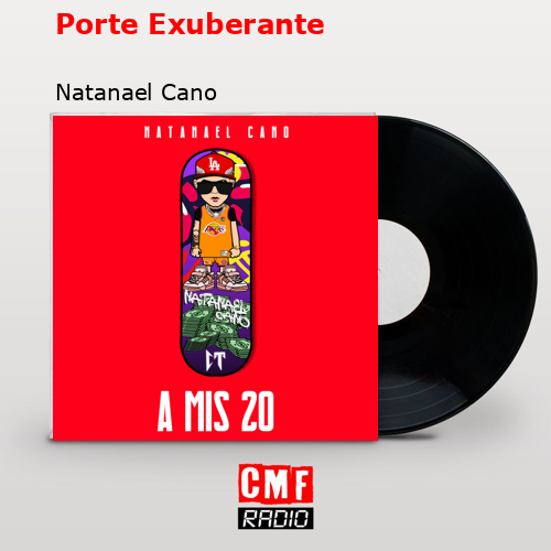 Porte Exuberante – Natanael Cano