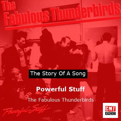 final cover Powerful Stuff The Fabulous Thunderbirds