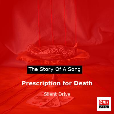Prescription for Death – Silent Drive