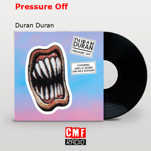 Pressure Off – Duran Duran