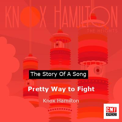 Pretty Way to Fight – Knox Hamilton