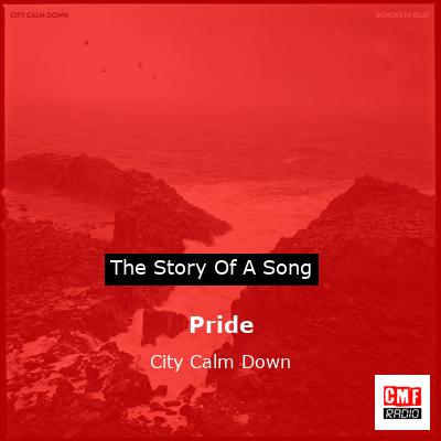 Pride – City Calm Down