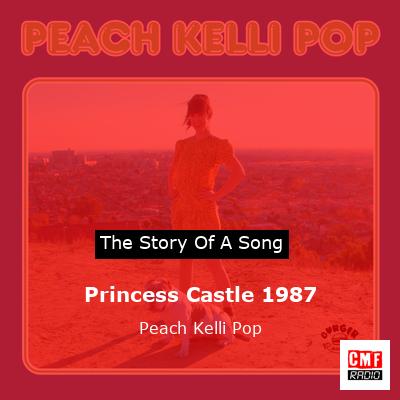 Princess Castle 1987 – Peach Kelli Pop