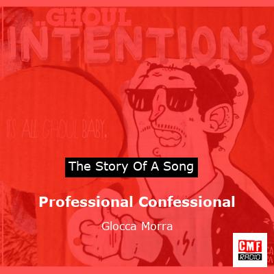 Professional Confessional – Glocca Morra