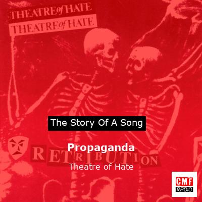 Propaganda – Theatre of Hate