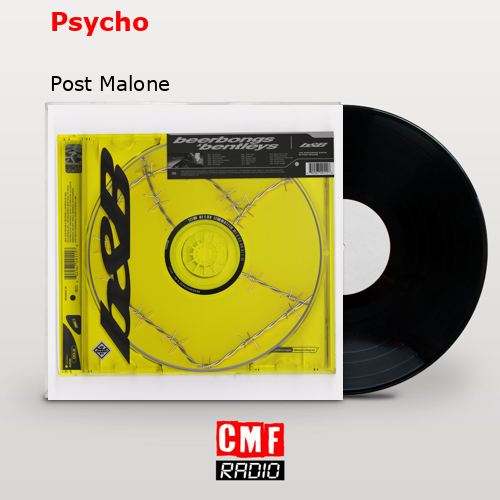 Psycho – Post Malone