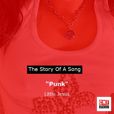 “Punk” – Little Jesus