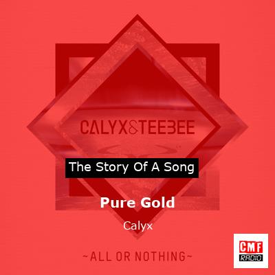 Pure Gold – Calyx