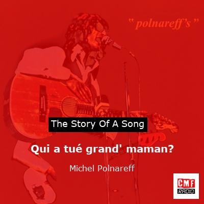 Qui a tué grand’ maman? – Michel Polnareff