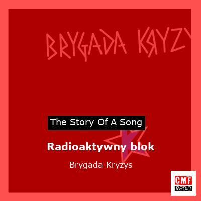 Radioaktywny blok – Brygada Kryzys