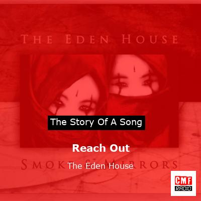 Reach Out – The Eden House