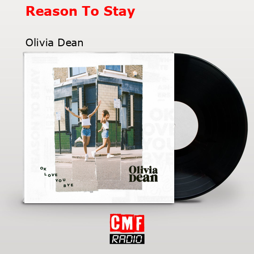 Reason To Stay – Olivia Dean