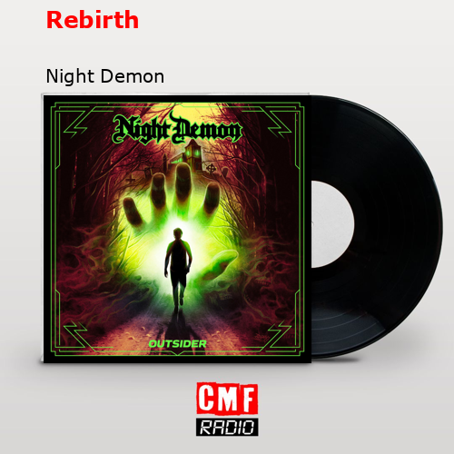 Rebirth – Night Demon
