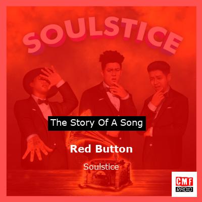 Red Button – Soulstice
