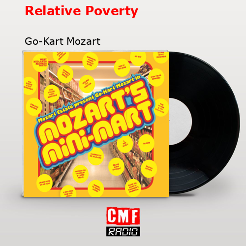 Relative Poverty – Go-Kart Mozart
