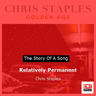 Relatively Permanent – Chris Staples