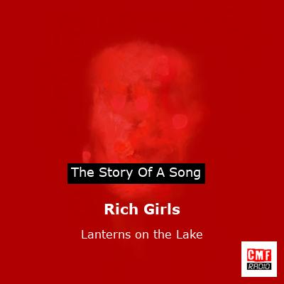 Rich Girls – Lanterns on the Lake