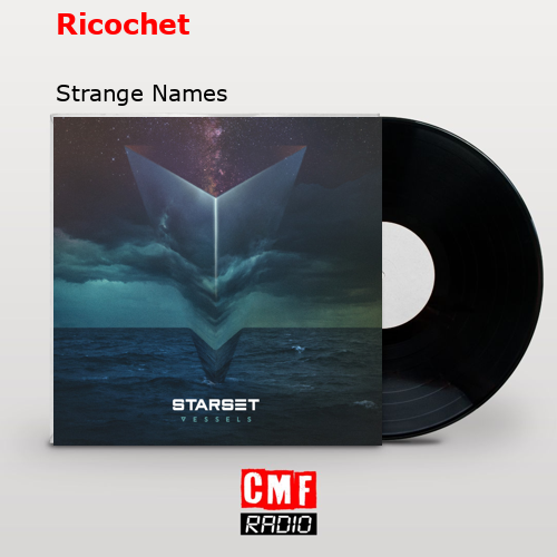 Ricochet – Strange Names