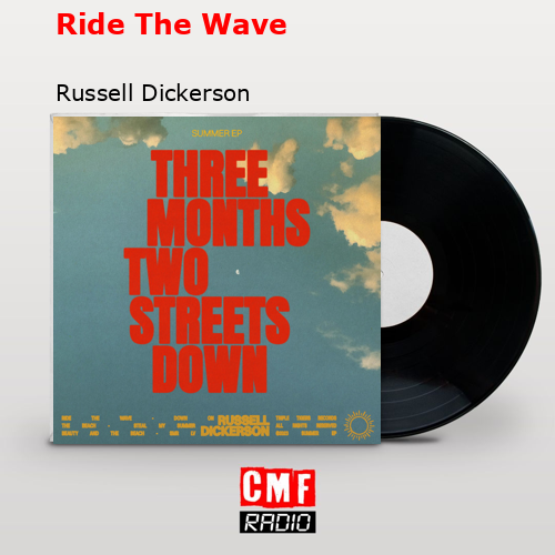 Ride The Wave – Russell Dickerson