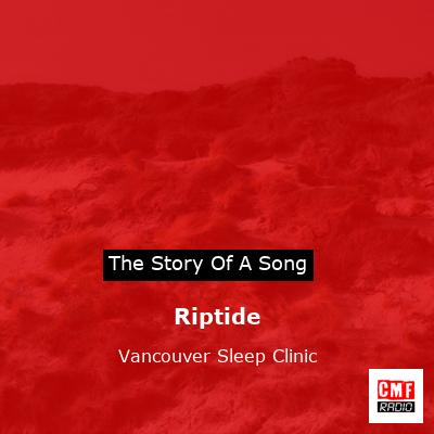 Riptide – Vancouver Sleep Clinic