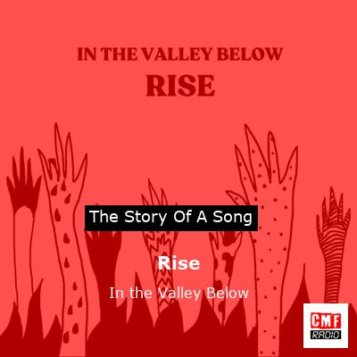 Rise – In the Valley Below