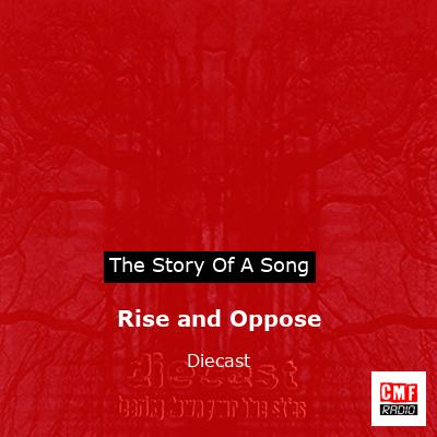 Rise and Oppose – Diecast