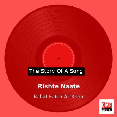 Rishte Naate – Rahat Fateh Ali Khan