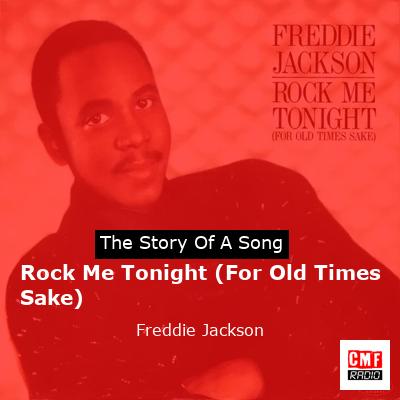 Rock Me Tonight (For Old Times Sake) – Freddie Jackson